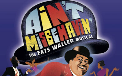 PETER MOORE CREATIVE | Ain’t Misbehavin’ at Stage North!